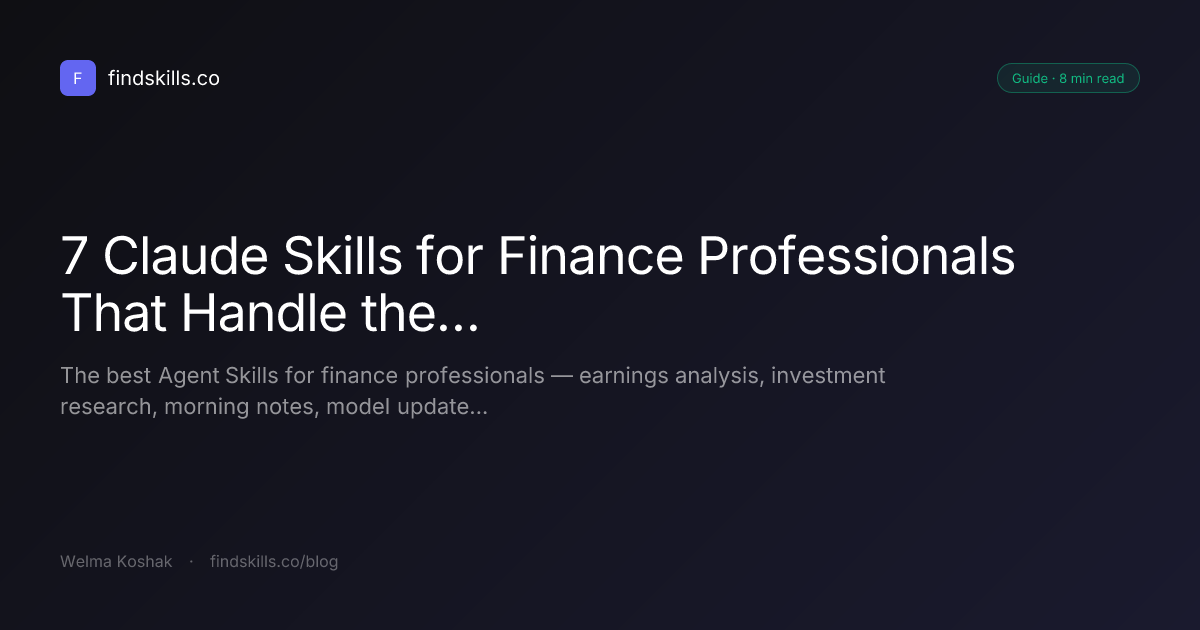 7 Claude Skills for Finance Professionals That Handle the Repetitive Work