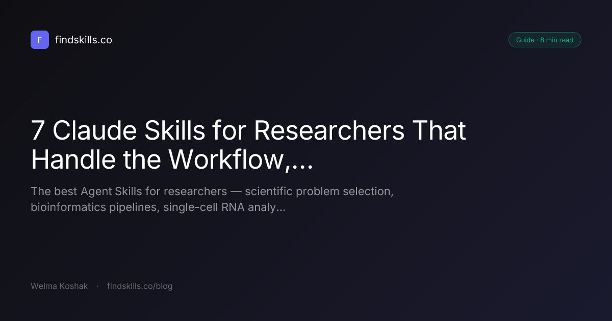 7 Claude Skills for Researchers That Handle the Workflow, Not Just the Writing